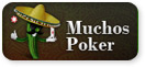 MuchosPoker