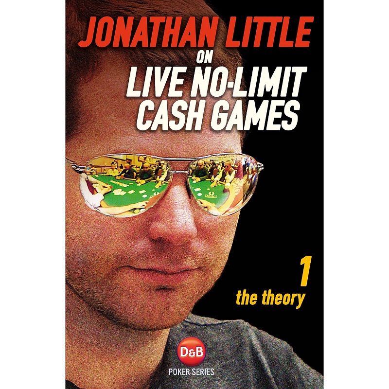 Nouveauté livre: Jonathan Little sur les cash games lives (NLHE)